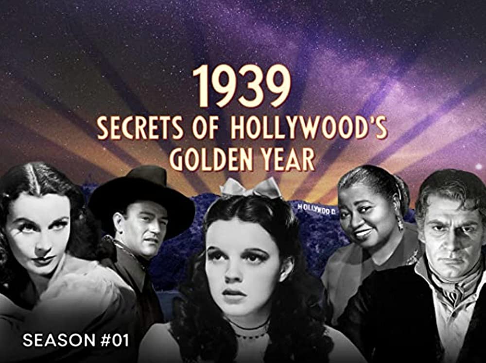 1939: Secrets of Hollywood's Golden Year