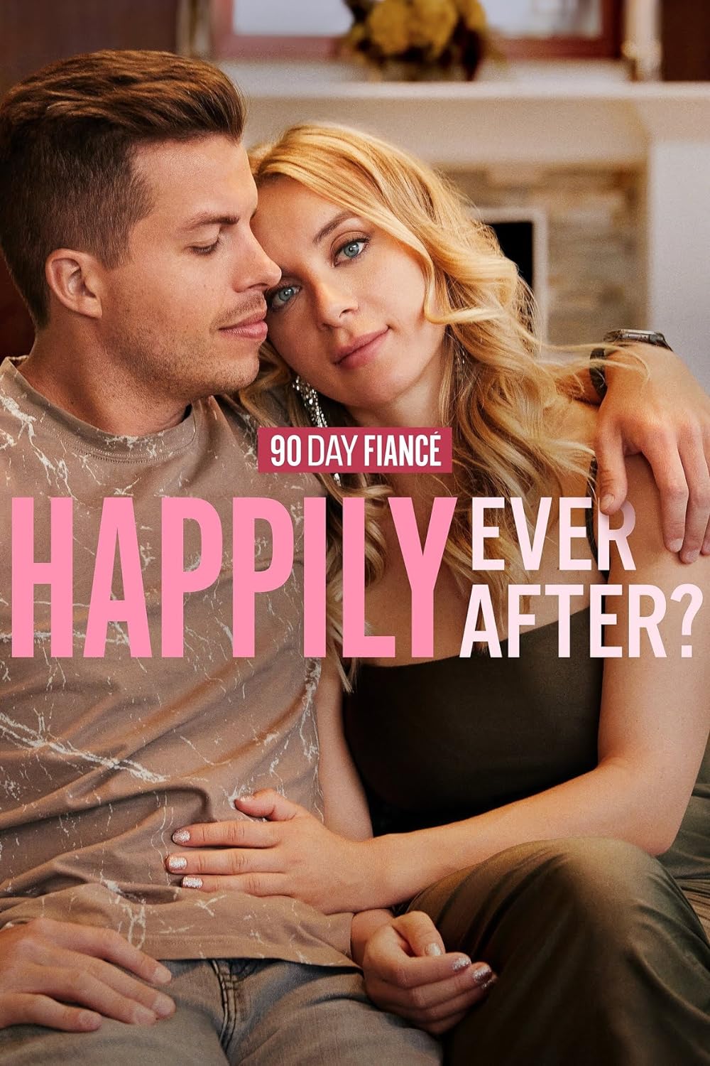 90 Day Fiancé: Happily Ever After?