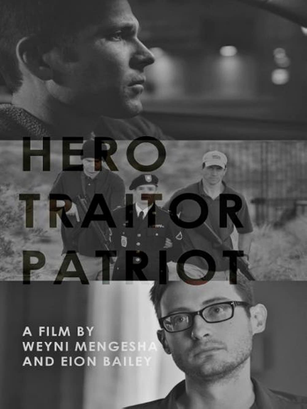 Hero. Traitor. Patriot