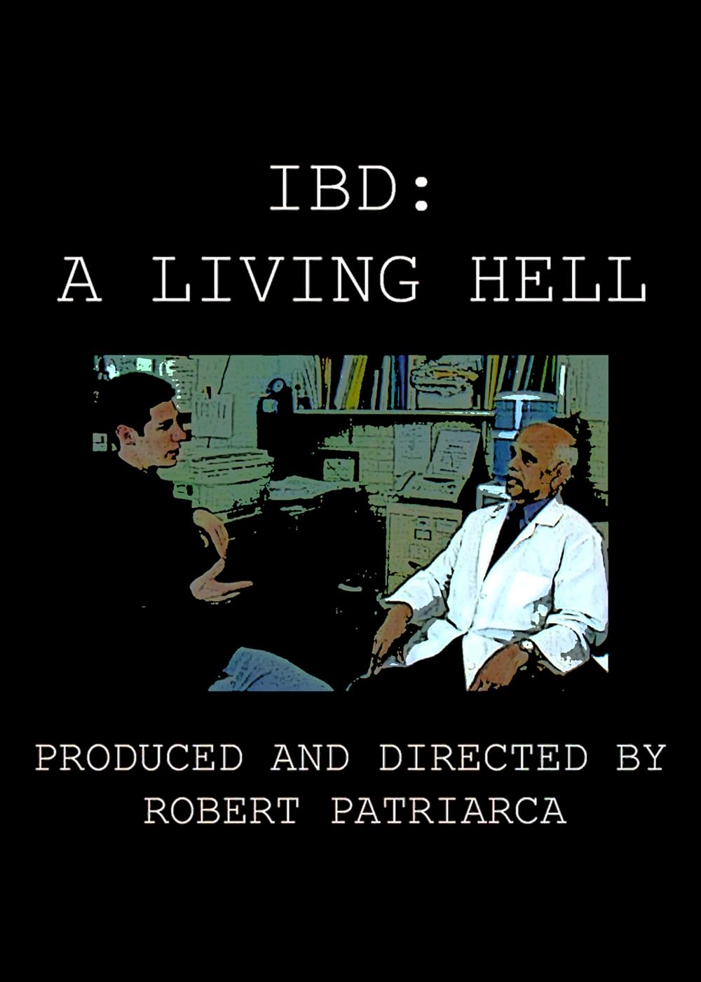 IBD: A Living Hell