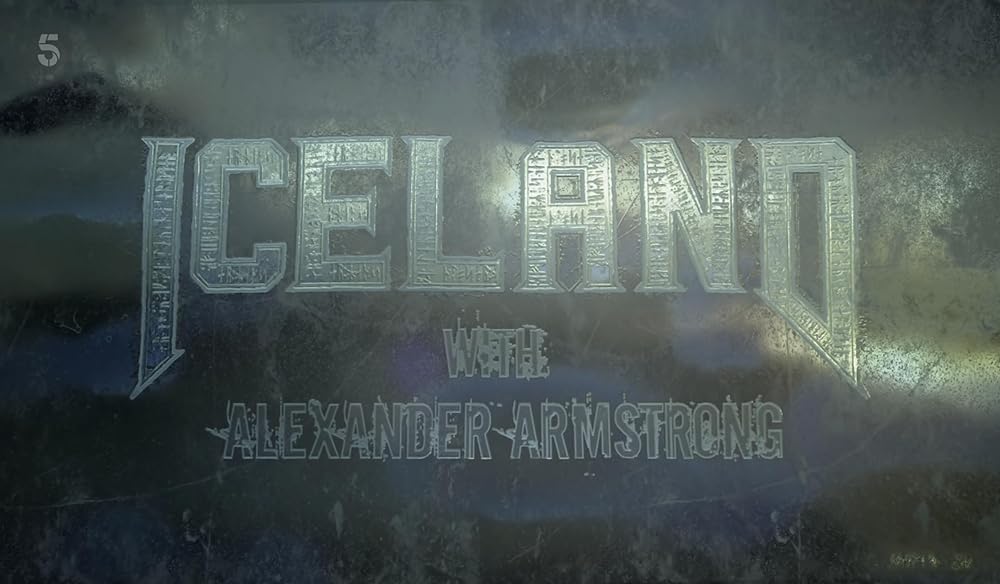 Iceland with Alexander Armstrong