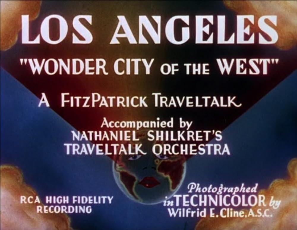 Los Angeles: 'Wonder City of the West'