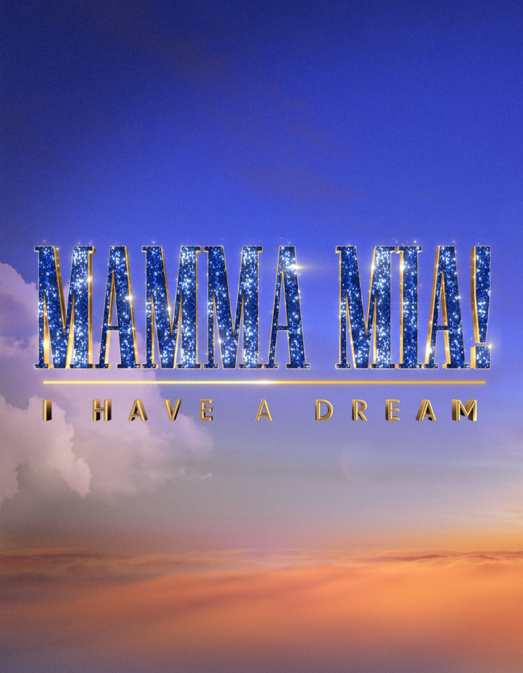 Mamma Mia! I Have a Dream