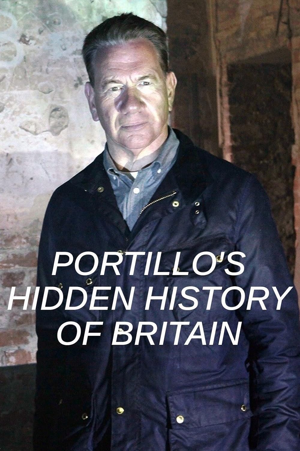 Portillo's Hidden History of Britain