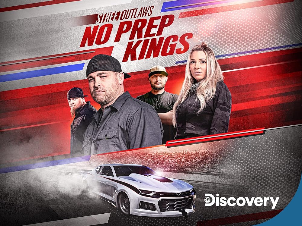 Street Outlaws: No Prep Kings