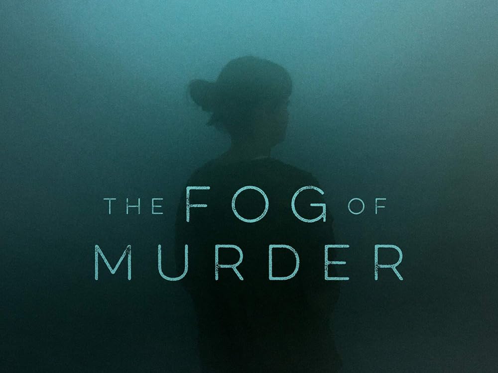 The Fog of Murder