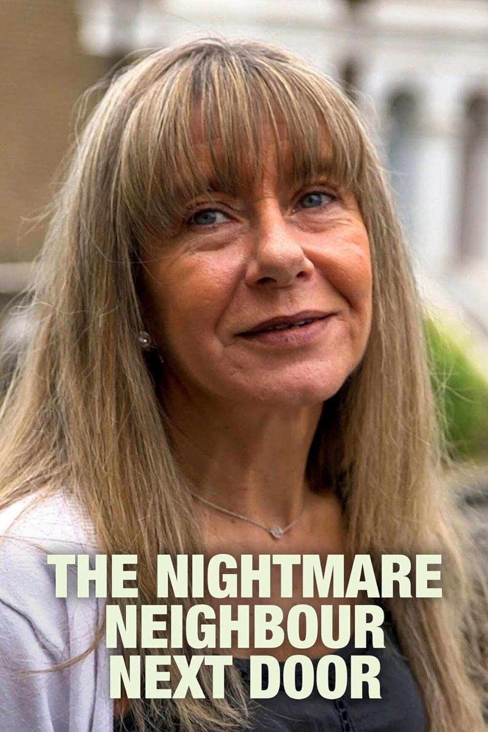 The Nightmare Neighbour Next Door