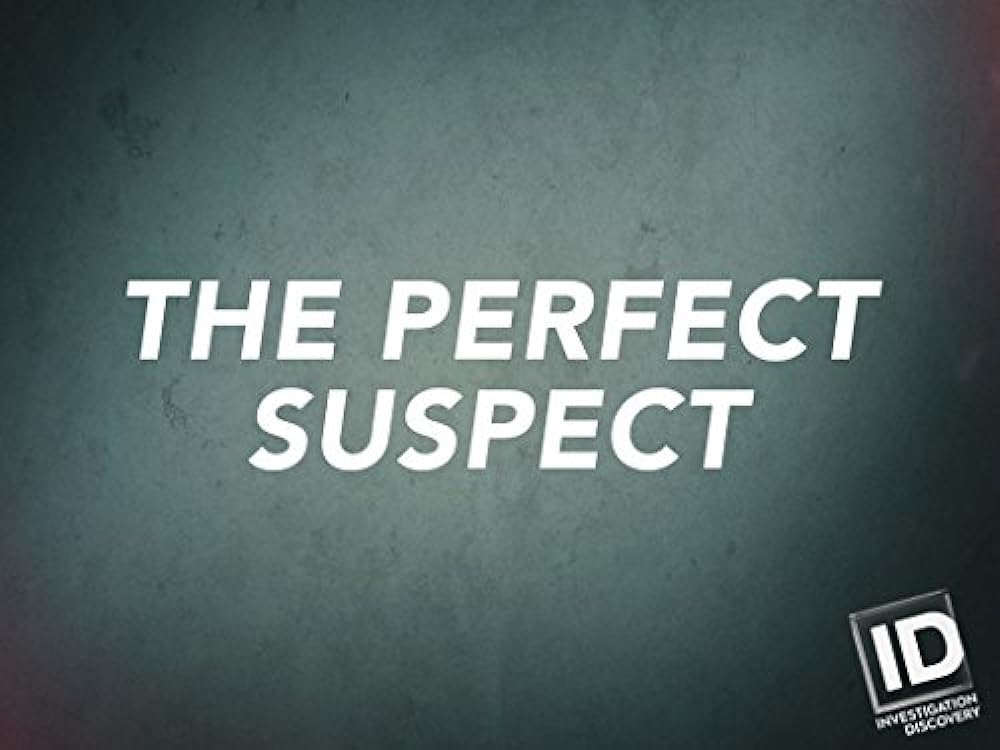 The Perfect Suspect