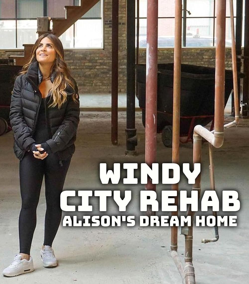 Windy City Rehab: Alison's Dream Home
